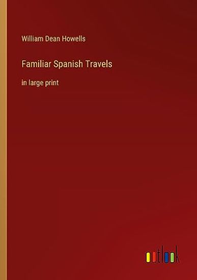 Familiar Spanish Travels