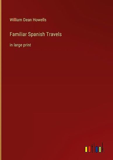 Familiar Spanish Travels