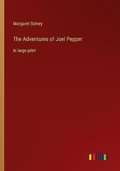 The Adventures of Joel Pepper