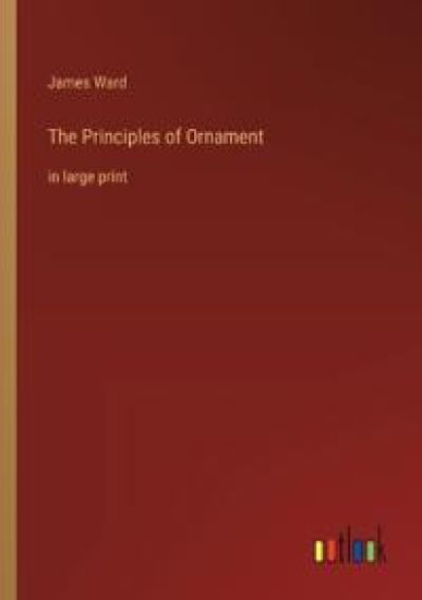 The Principles of Ornament
