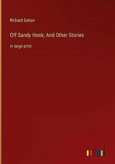 Off Sandy Hook; And Other Stories