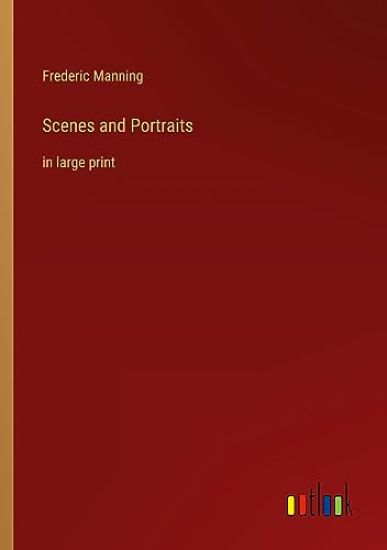 Scenes and Portraits