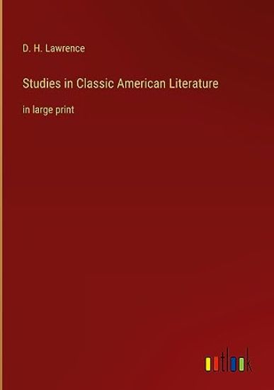 Studies in Classic American Literature
