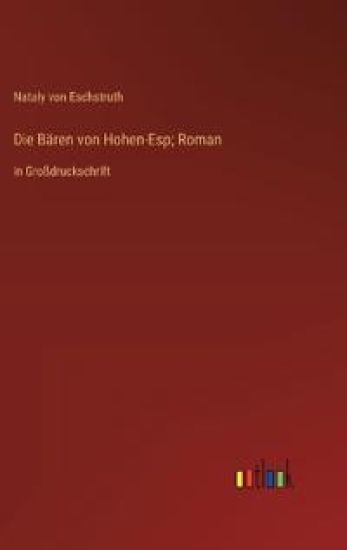Die B?ren von Hohen-Esp; Roman