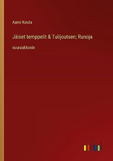 J?iset temppelit & Tulijoutsen; Runoja