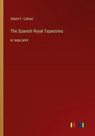 The Spanish Royal Tapestries