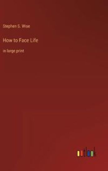 How to Face Life