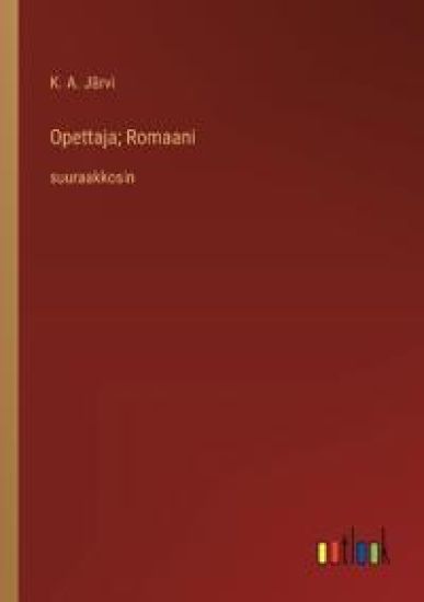Opettaja; Romaani