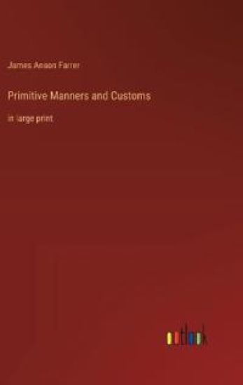 Primitive Manners and Customs