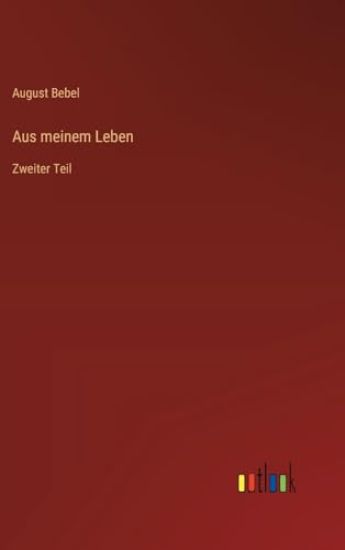 Aus meinem Leben: Zweiter Teil