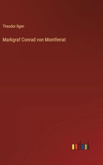Markgraf Conrad von Montferrat