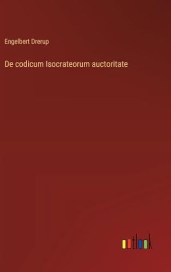 De codicum Isocrateorum auctoritate