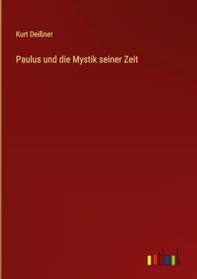 Paulus und die Mystik seiner Zeit