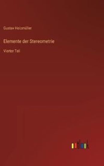 Elemente der Stereometrie: Vierter Teil