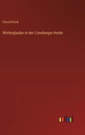Wetterglaube in der Lüneburger Heide