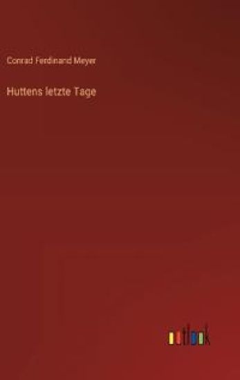 Huttens letzte Tage