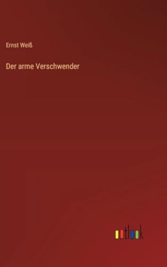 Der arme Verschwender