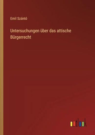 Untersuchungen über das attische Bürgerrecht