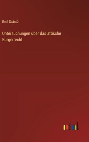 Untersuchungen über das attische Bürgerrecht