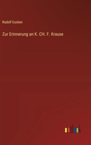 Zur Erinnerung an K. CH. F. Krause