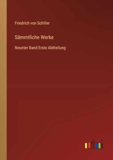 Sämmtliche Werke: Neunter Band Erste Abtheilung