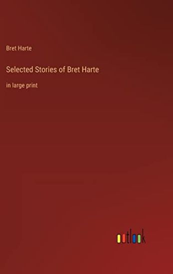Selected Stories of Bret Harte