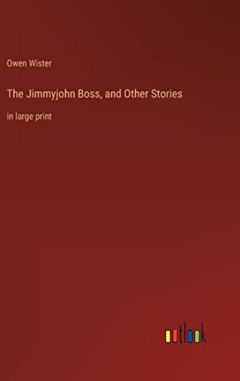 The Jimmyjohn Boss, and Other Stories
