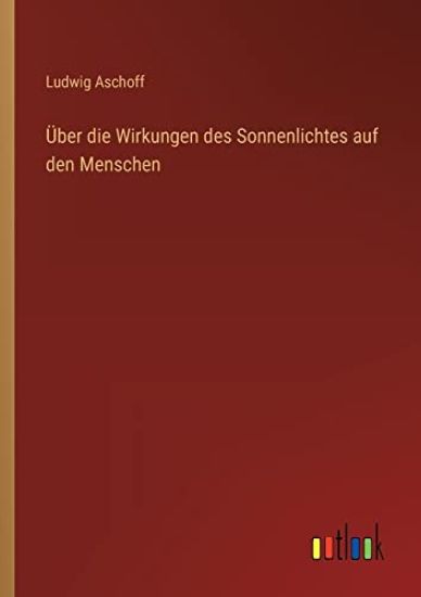 Über die Wirkungen des Sonnenlichtes auf den Menschen
