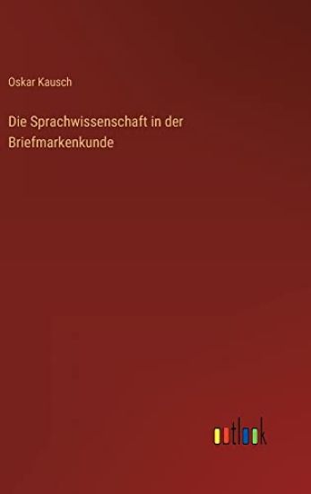 Die Sprachwissenschaft in der Briefmarkenkunde