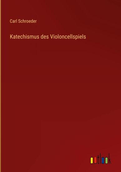Katechismus des Violoncellspiels