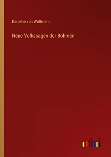 Neue Volkssagen der Böhmen