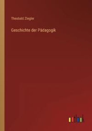 Geschichte der Pädagogik