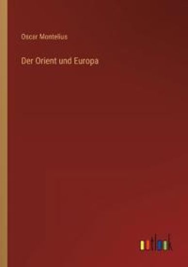 Der Orient und Europa