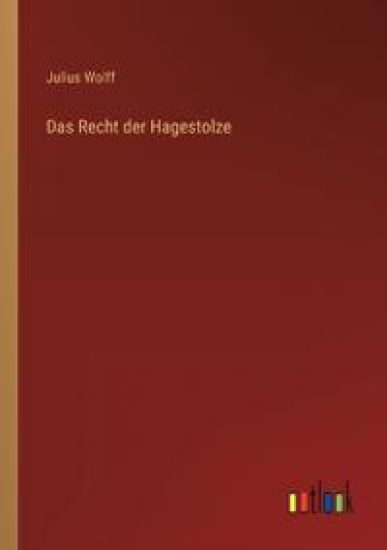 Das Recht der Hagestolze