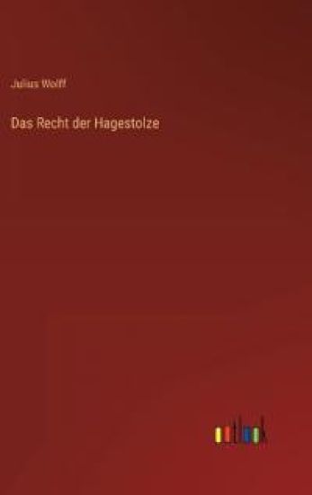 Das Recht der Hagestolze