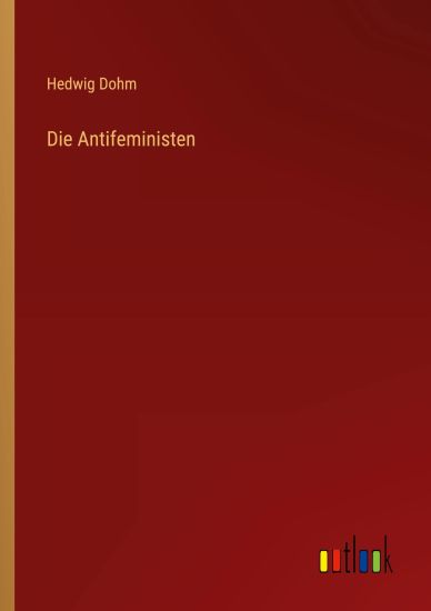 Die Antifeministen