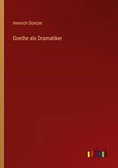 Goethe als Dramatiker
