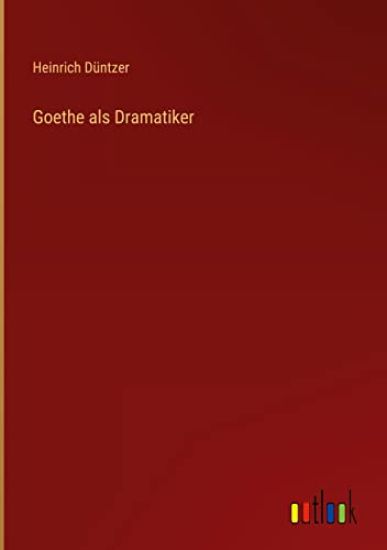 Goethe als Dramatiker
