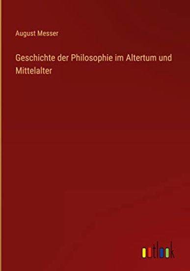 Geschichte der Philosophie im Altertum und Mittelalter