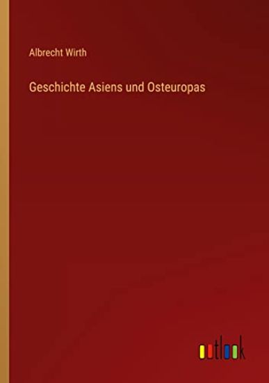 Geschichte Asiens und Osteuropas