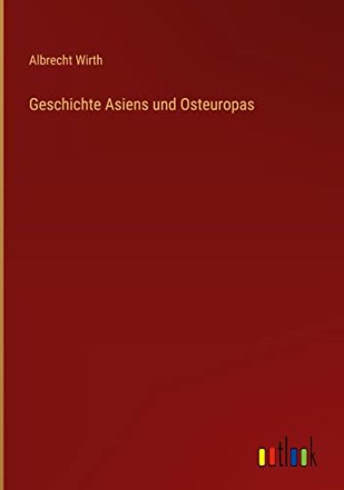 Geschichte Asiens und Osteuropas