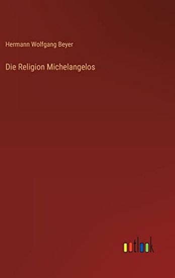 Die Religion Michelangelos