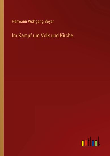 Im Kampf um Volk und Kirche