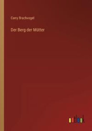 Der Berg der Mütter