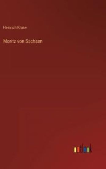 Moritz von Sachsen