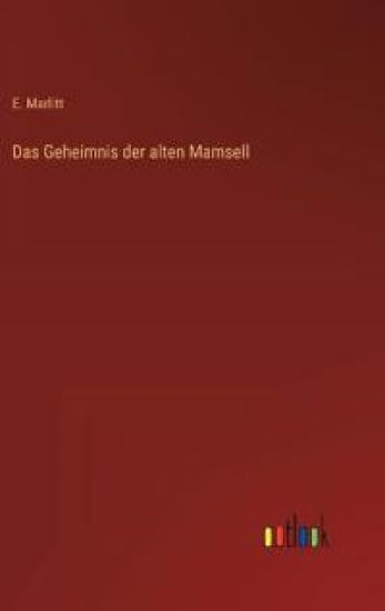 Das Geheimnis der alten Mamsell