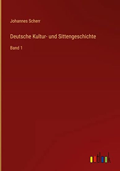 Deutsche Kultur- und Sittengeschichte