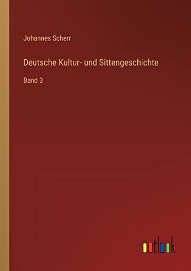 Deutsche Kultur- und Sittengeschichte