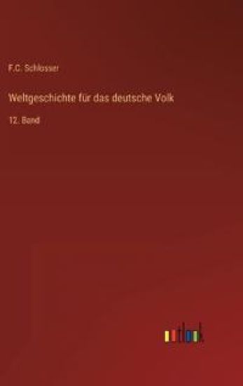 Weltgeschichte für das deutsche Volk