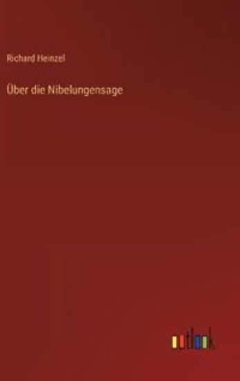 Über die Nibelungensage
